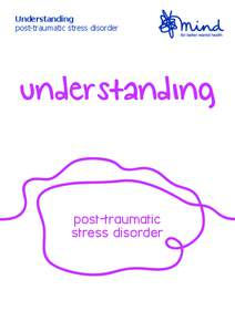 Stress / Anxiety disorders / Traumatology / Posttraumatic stress disorder / Mood disorders / Complex post-traumatic stress disorder / Psychological trauma / Acute stress reaction / Nightmare / Medicine / Psychiatry / Abnormal psychology