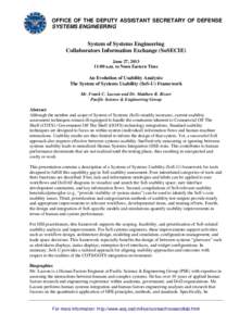 OFFICE OF THE DEPUTY ASSISTANT SECRETARY OF DEFENSE SYSTEMS ENGINEERING System of Systems Engineering Collaborators Information Exchange (SoSECIE) June 27, 2013