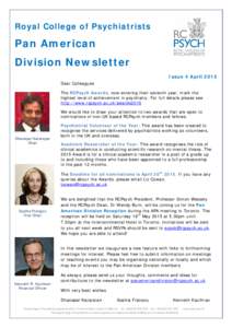 Royal College of Psychiatrists  Pan American Division Newsletter Issue 4 April 2015 Dear Colleagues