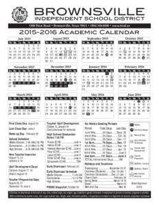 BROWNSVILLE independent school district 1900 Price Road • Brownsville, Texas 78521 • ( • www.bisd.usAcademic Calendar July 2015