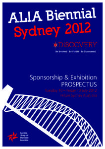 DiSCOVERY Be Involved . Be Visible . Be Discovered Sponsorship & Exhibition PROSPECTUS Tuesday 10 – Friday 13 July 2012