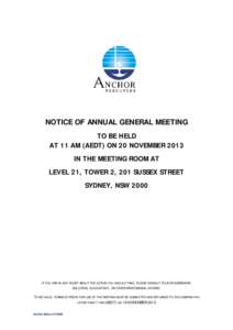 NOTICE OF ANNUAL GENERAL MEETING TO BE HELD AT 11 AM (AEDT) ON 20 NOVEMBER 2013 IN THE MEETING ROOM AT LEVEL 21, TOWER 2, 201 SUSSEX STREET SYDNEY, NSW 2000