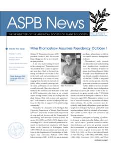 ASPB News THE NEWSLETTER OF THE AMERICAN SOCIETY OF PLANT BIOLOGISTS Inside This Issue President’s Letter Amasino Becomes