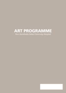 ART PROGRAMME New Karolinska Solna University Hospital ART PROGRAMME New Karolinska Solna University Hospital