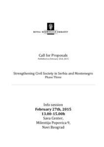 Call for Proposals Published on February 23rd, 2015 Strengthening Civil Society in Serbia and Montenegro Phase Three