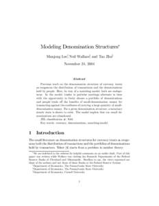 Modeling Denomination Structures∗ Manjong Lee†, Neil Wallace‡, and Tao Zhu§ November 24, 2004 Abstract Previous work on the denomination structure of currency treats