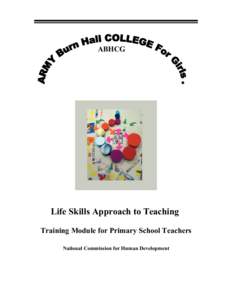 ABHCG  Life Skills Approach to Teaching Training Module for Primary School Teachers National Commission for Human Development