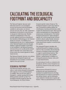 CALCULATING THE ECOLOGICAL FOOTPRINT AND BIOCAPACITY The National Footprint Accounts track individual countries’ use of ecological services and resources and the biocapacity available in each country. As with any