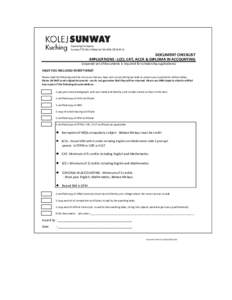 Operating Company: Sunway TES (East Malaysia) Sdn Bhd[removed]K) DOCUMENT CHECKLIST APPLICATIONS : LCCI, CAT, ACCA & DIPLOMA IN ACCOUNTING (separate set of documents is required for scholarship applications)