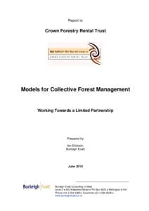 Report to  Crown Forestry Rental Trust Models for Collective Forest Management