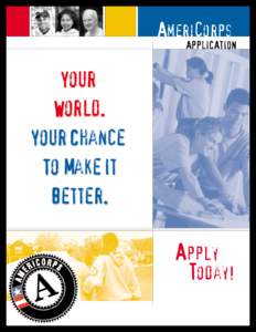 Americorps APPlICATION Your World. YourChance