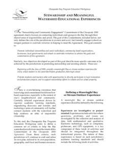 Chesapeake Bay Program Education Workgroup  STEWARDSHIP AND MEANINGFUL WATERSHED EDUCATIONAL EXPERIENCES  T he “Stewardship and Community Engagement” Commitment of the Chesapeake 2000