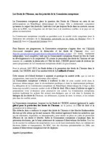 Les Droits de l’Homme, une des priorités de la Commission européenne La Commission européenne place la question des Droits de l’Homme au cœur de ses préoccupations en République démocratique du Congo. Elle a p