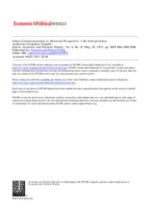 Indian Entrepreneurship in Historical Perspective: A Re-Interpretation Author(s): Dwijendra Tripathi Source: Economic and Political Weekly, Vol. 6, No. 22 (May 29, 1971), pp. M59-M63+M65-M66 Published by: Economic and Po