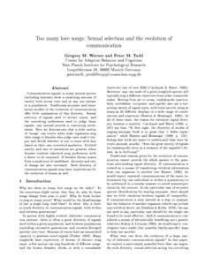 Too many love songs: Sexual selection and the evolution of communication Gregory M. Werner and Peter M. Todd