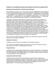 Guidance for Completing the Supervisory Employee Performance Appraisal Plan Establishing Critical Elements and Performance Standards Critical elements (at least one, but not more than five) must be established for each e