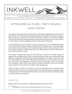 inkwell the evergreen state college writing center reprinted from inkwell volume 1 • evergreen.edu/writingcenter/inkwell Afterword: All’s Well That’s Inkwell Sandra Yannone