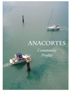 Community Profile: Anacortes, Washington  Anacortes Community Profile