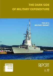 The Dark Side of Military Expenditure The 2014 Military Budget