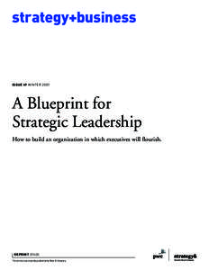 strategy+business  ISSUE 49 WINTER 2007 A Blueprint for Strategic Leadership