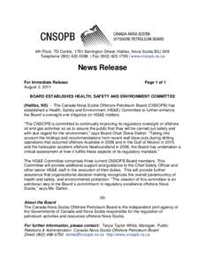 6th Floor, TD Centre, 1791 Barrington Street, Halifax, Nova Scotia B3J 3K9 Telephone[removed] | Fax[removed] | www.cnsopb.ns.ca News Release For Immediate Release August 3, 2011