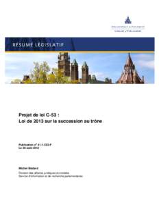 Projet de loi C-53 : Loi de 2013 sur la succession au trône Publication no 41-1-C53-F Le 30 août 2013