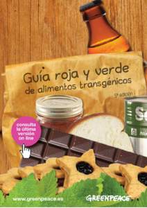 Guía roja y verde de alimentos transgénicos 5ª edición – Actualización 29 de julio de 2013