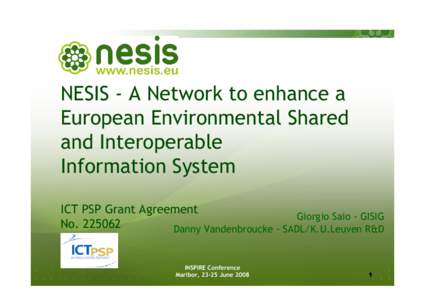 NESIS - A Network to enhance a European Environmental Shared and Interoperable Information System ICT PSP Grant Agreement Giorgio Saio - GISIG