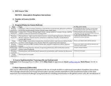 1. PhD Course Title MO7019: Atmosphere-Biosphere Interactions 2. Number of Course Credits 3ph 3. Proposed Dates for Course Delivery