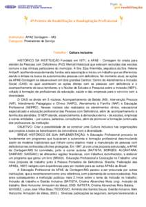 3º Prêmio de Reabilitação e Readaptação Profissional  Instituição: APAE Contagem- - MG Categoria: Prestadores de Serviço  Trabalho – Cultura Inclusiva