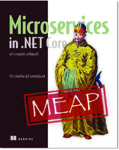 MEAP Edition Manning Early Access Program Microservices in .NET Core with examples in NancyFX Version 10