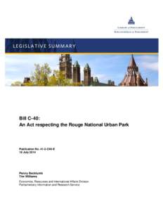 Bill C-40: An Act respecting the Rouge National Urban Park Publication No[removed]C40-E 18 July 2014