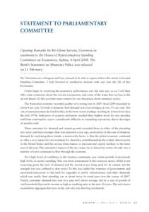 STATEMENT TO PARLIAMENTARY COMMITTEE Opening Remarks by Mr Glenn Stevens, Governor, in testimony to the House of Representatives Standing Committee on Economics, Sydney, 4 April[removed]The