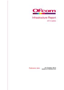 Infrastructure Report 2013 Update Publication date:  24 October 2013