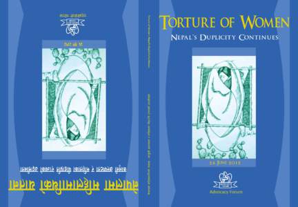 Torture of Women Nepal’s Duplicity Continues Advocacy Forum – Nepal 26 June 2012