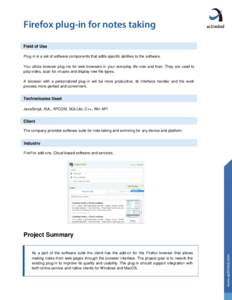    Firefox plug-in for notes taking   Field of Use Plug-in is a set of software components that adds specific abilities to the software.