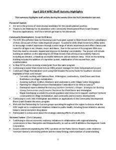 April 2014 WRC Staff Activity Highlights This summary highlights staff activity during the weeks since the Full Commission last met. Personnel Update • We are in the process of interviewing candidates for the vacant pl