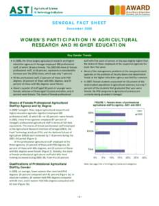 SENEGAL FACT SHEET December 2008  WOMEN’S PARTICIPATION IN AGRICULTURAL RESEARCH AND HIGHER EDUCATION Key Gender Trends