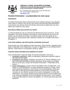 TRIBUNAL D’APPEL EN MATIÈRE DE PERMIS Tribunaux de la sécurité, des appels en matière de permis et des normes Ontario (Tribunaux SAPNO) 20, rue Dundas Ouest, bureau 530, Toronto ON M5G 2C2 Tél. : [removed], 1 8