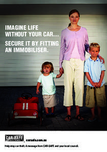 IMAGINE LIFE WITHOUT YOUR CAR… SECURE IT BY FITTING AN IMMOBILISER.  carsafe.com.au