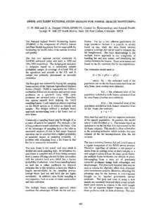 SWINE AND DAIRY NATIONAL STUDY DESIGNS FOR ANIMAL HEALTH MONITORING G. W. Hill and D. A. Dargatz USDA:APHIS:YS, Centers for Epidemiology and Animal Health George W. Hill 555 South Howes, Suite 200 Fort Collins, Colorado 