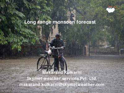 Long range monsoon forecast