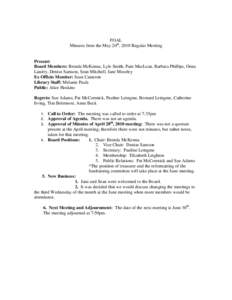 FOAL Minutes from the May 20th, 2010 Regular Meeting Present: Board Members: Brenda McKenna, Lyle Smith, Pam MacLean, Barbara Phillips, Oona Landry, Denise Samson, Sean Mitchell, Jane Moseley