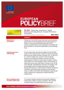 GILDED: Governance, Infrastructure, Lifestyle Dynamics and Energy Demand: European Post-Carbon Communities Completed project: Policy Brief 4 MAY 2012 SUMMARY