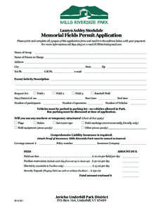 Lauryn Ashley Stockdale  Memorial Fields Permit Application Please print and complete all 3 pages of this application form and mail it to the address below with your payment. For more information call[removed]or e-mail 