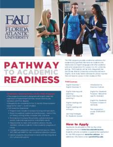 PATHWAY TO ACADEMIC READINESS Distinctive Characteristics of the PAR Program: • The program curriculum is designed and taught under the