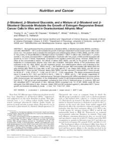 Nutrition and Cancer ␤-Sitosterol, ␤-Sitosterol Glucoside, and a Mixture of ␤-Sitosterol and ␤Sitosterol Glucoside Modulate the Growth of Estrogen-Responsive Breast Cancer Cells In Vitro and in Ovariectomized Ath