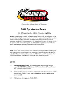 Fastest piece of Real Estate in Tennessee[removed]Sportsman Rules HRS Officials retain the right to determine eligibility. NOTICE: All equipment is subject to the approval of HRS officials. No equipment will be considered 