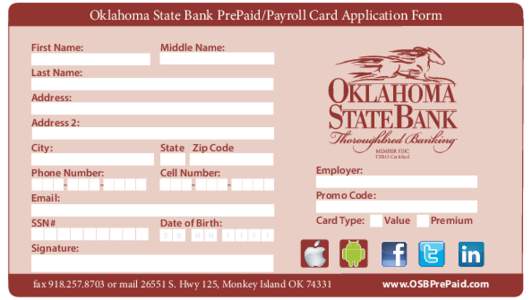 Oklahoma State Bank PrePaid/Payroll Card Application Form First Name: