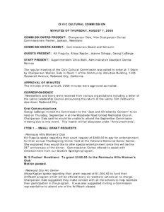 CIVIC CULTURAL COMMISSION MINUTES OF THURSDAY, AUGUST 7, 2008 COMMISSIONERS PRESENT: Chairperson Dale, Vice Chairperson Cortez
